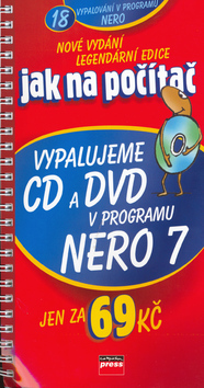 Obrázok Jak na počítač Vypalujeme CD a DVD v programu NERO 7