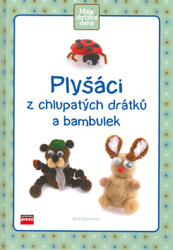 Obrázok Plyšáci z chlupatých drátků a bambulek