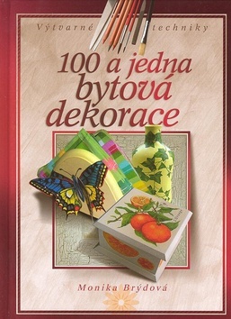 Obrázok 100 a jedna bytová dekorace