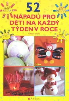 Obrázok 52 nápadů pro děti na každý týden v roce