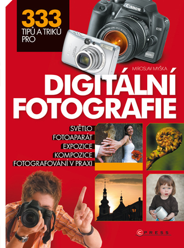 Obrázok 333 tipů a triků pro digitální fotografie