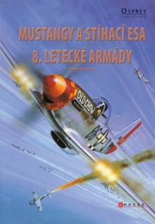 Obrázok Mustangy a stíhací esa 8. letecké armády