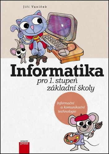 Obrázok Informatika pro 1. stupeň základní školy