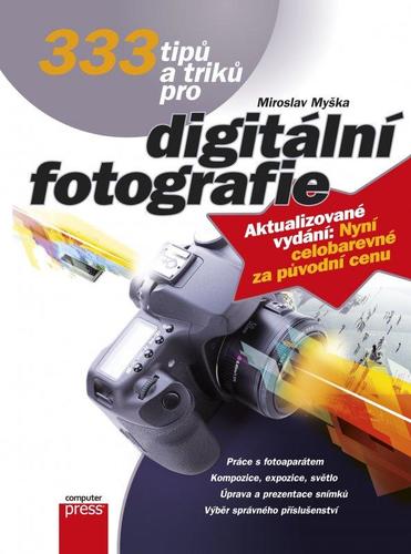 Obrázok 333 tipů a triků pro digitální fotografie