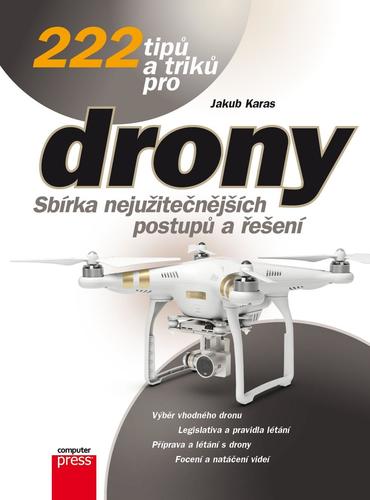 Obrázok 222 tipů a triků pro drony