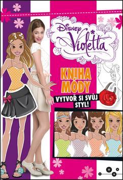Obrázok Violetta - Kniha módy - Vytvoř si svůj styl!
