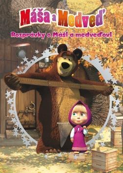 Obrázok Máša a medveď - Rozprávky o Máši a medveďovi