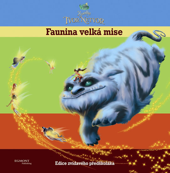 Obrázok Zvonilka a tvor Netvor - Faunina velká mise (Edice zvídavého předškoláka)