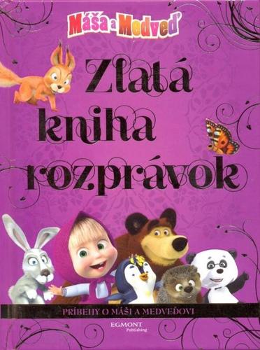 Obrázok Máša a medveď - Zlatá kniha rozprávok