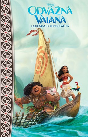 Obrázok Odvážná Vaiana – Legenda o konci světa - Pohádkový román