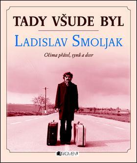 Obrázok Tady všude byl... Ladislav Smoljak