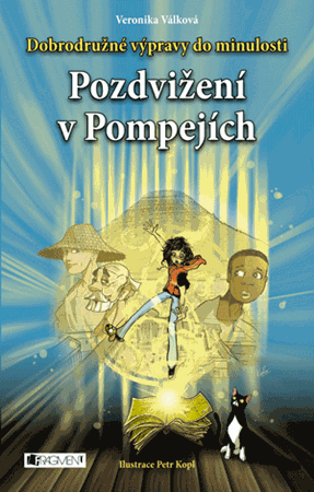 Obrázok Dobrodružné výpravy do minulosti – Pozdvižení v Pompejích