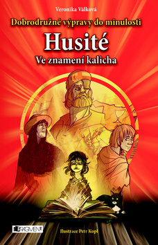 Obrázok Dobrodružné výpravy do minulosti – Husité – Ve znamení ...