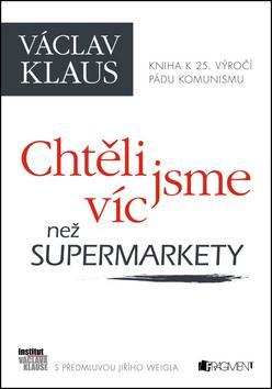 Obrázok Václav Klaus – Chtěli jsme víc než supermarkety