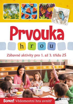 Obrázok Prvouka hrou - Zábavné aktivity pro 1. až 3. třídu ZŠ