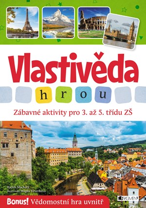 Obrázok Vlastivěda hrou - Zábavné aktivity pro 3. až 5. třídu ZŠ