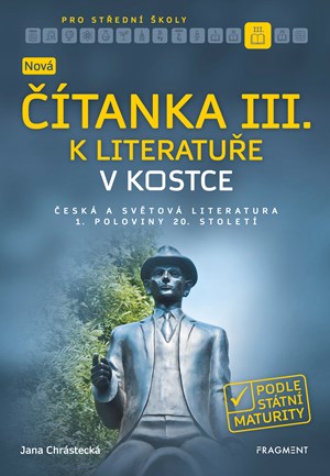 Obrázok Nová čítanka III. k Literatuře v kostce pro SŠ