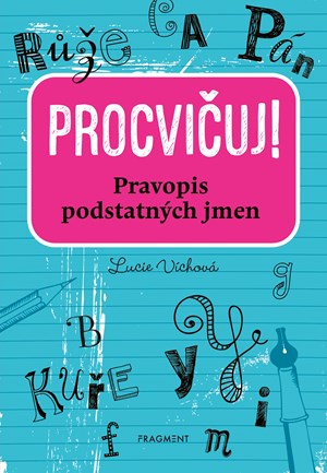 Obrázok Procvičuj - Pravopis podstatných jmen 