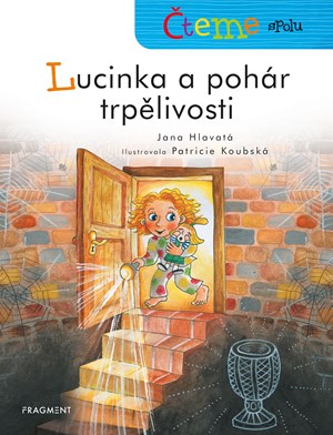 Obrázok Čteme spolu - Lucinka a pohár trpělivosti