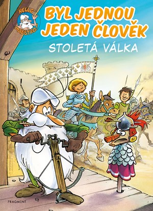 Obrázok Byl jednou jeden člověk – Stoletá válka