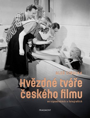 Obrázok Hvězdné tváře českého filmu ve vzpomínkách a fotografiích