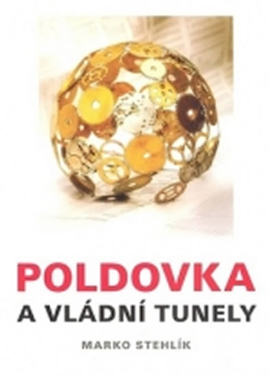 Obrázok Poldovka a vládní tunely