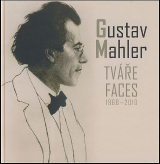 Obrázok Gustav Mahler - Tváře / Faces 1860-2010