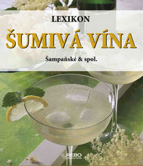 Obrázok Lexikon šumivá vína, šampaňské & spol.