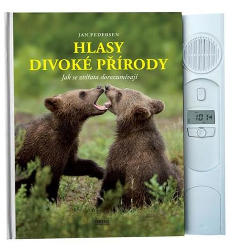 Obrázok Hlasy divoké přírody - Jak se zvířata dorozumívají