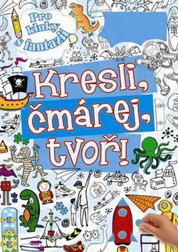 Obrázok Kresli, čmárej, tvoř - pro kluky s fantazií