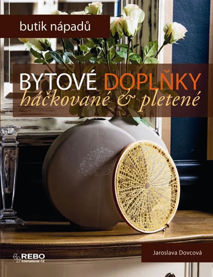 Obrázok Bytové doplňky háčkované a pletené - Butik nápadů - 2.vydání