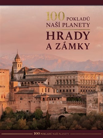 Obrázok 100 pokladů naší planety: hrady a zámky