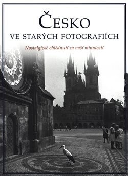 Obrázok Česká republika ve starých fotografiích