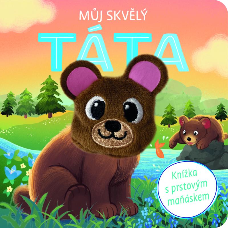 Obrázok Můj skvělý táta - Knížka s prstovým maňáskem