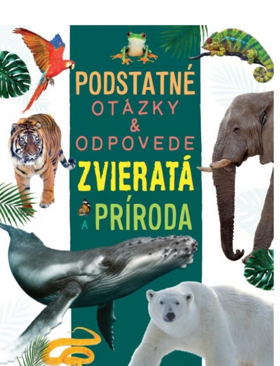 Obrázok Zvieratá a príroda - Podstatné otázky & odpovede