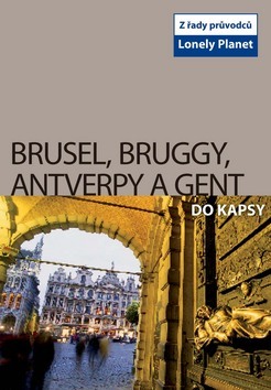Obrázok Brusel, Bruggy, Antverpy a Gent do kapsy - Lonely Planet
