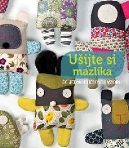 Obrázok Ušijte si mazlíka - 50 jednoduchých vzorů