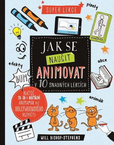 Obrázok Jak se naučit animovat v 10 snadných lekcích