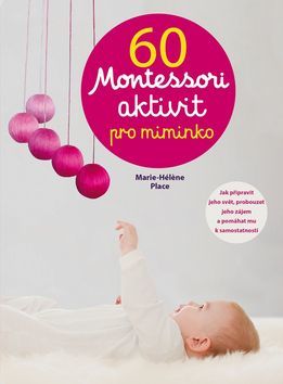 Obrázok 60 aktivit Montessori pro moje miminko