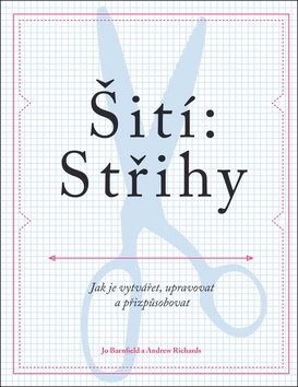 Obrázok Šití: Střihy - Jak je vytvářet, upravovat a přizpůsobovat
