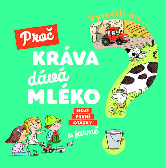 Obrázok Vysvětli mi... Proč kráva dává mléko?