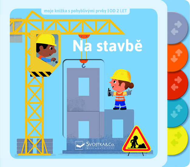 Obrázok Na stavbě - Moje knížka s pohyblivými prvky