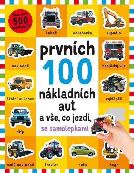Obrázok Prvních 100 nákladních aut a vše, co jezdí - se samolepkami