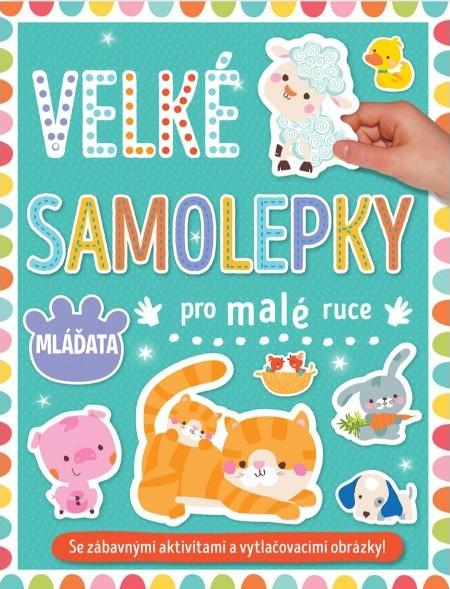 Obrázok Velké samolepky pro malé ruce Mláďata
