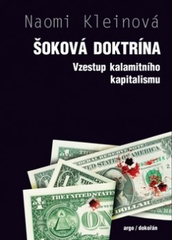 Obrazok Šoková doktrína - Vzestup kalamitního kapitalismu