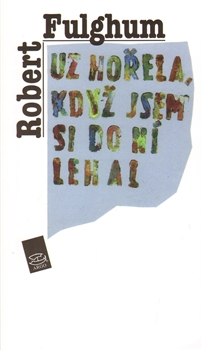 Obrázok Už hořela, když jsem si do ní lehal