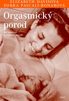 Obrazok Orgasmický porod - Jak bezpečně a příjemně porodit