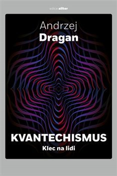 Obrázok Kvantechismus aneb Klec na lidi