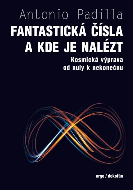 Obrázok Fantastická čísla a kde je nalézt - Kosmická výprava od nuly k nekonečnu
