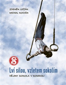 Obrazok Lví silou, vzletem sokolím - Dějiny Sokola v komiksu
